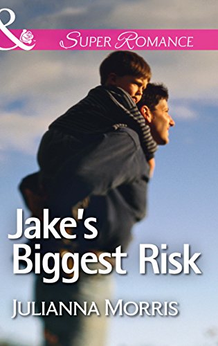 Jake's Biggest Risk (Mills & Boon Superromance) (Those Hollister Boys, Book 3) (English Edition)