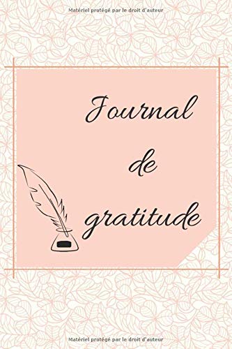 Journal de gratitude: Journal de gratitude à remplir soi-même pour jeunes et adultes | Carnet pour consolider sa gratitude au quotidien | Carnet à ... les jours en 5 minutes | Papier qualité crème