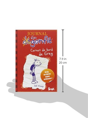 Journal d'un dégonflé 01. Carnet de bord de Greg Heffley (Journal Dun Degonfle)