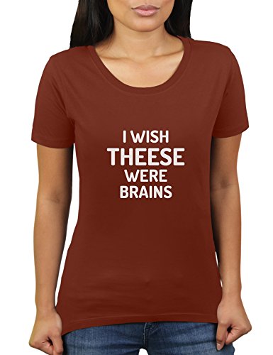 KaterLikoli I Wish Theese were Brains - Camiseta para mujer Chocolate XXXL