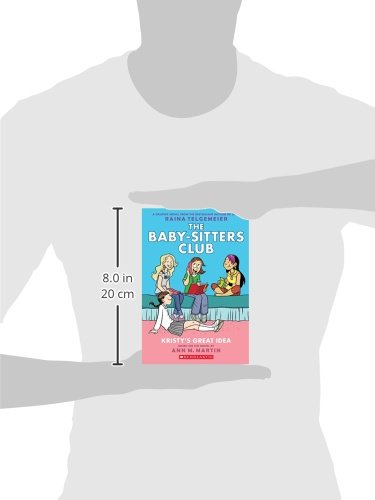 Kristy's Great Idea (the Baby-sitters Club Graphix: Full-Color Edition: 1 (The Baby-Sitters Club Graphic Novel)