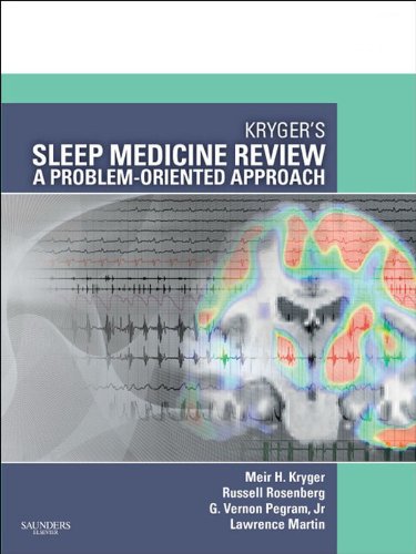 Kryger's Sleep Medicine Review: A Problem-Oriented Approach (Expert Consult Title: Online + Print) (English Edition)