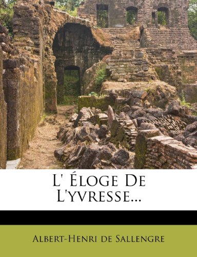 L' Éloge De L'yvresse...