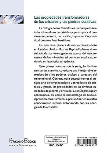 La Iluminación por los Cristales. Las propiedades transformadoras de los cristales y las piedras curativas: Las propiedades transformadoras de cristales y piedras curativas