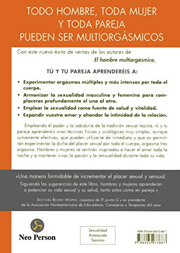 La Pareja Multi-Orgásmica: Cómo incrementar espectacularmente el placer, la intimidad y la capacidad sexual (Neo-Sex)