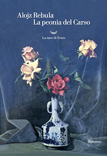 La peonia del Carso (Italian Edition)