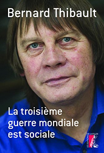 La troisième guerre mondiale est sociale (SOCIAL ECO H C) (French Edition)