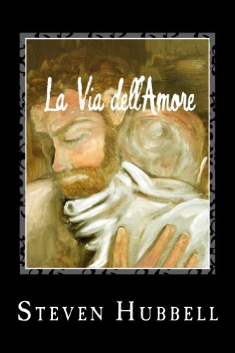 La Via dell'Amore: The Path of Love (English Edition)