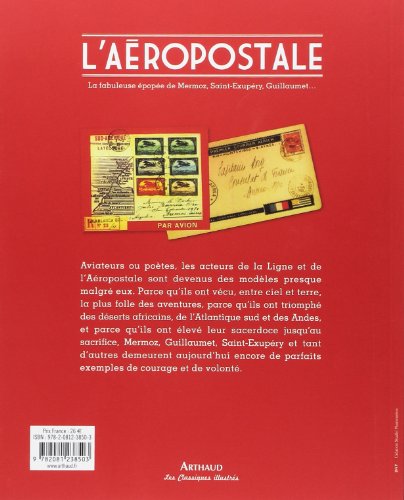 L'aeropostale - la fabuleuse épopée de mermoz, saint-exupery, guillaumet: la fabuleuse épopée de Mermoz, Saint-Exupéry, Guillaumet (Beaux livres)