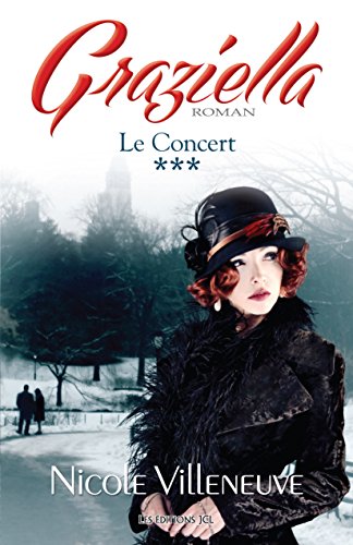 Le Concert: Série Graziella, tome 3 (French Edition)