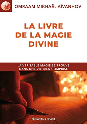 Le Livre de la Magie divine (Collection Izvor) (French Edition)