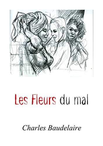 Les Fleurs du Mal: Version Illustrée; 11 Illustrations originales (French Edition)