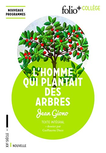 L'homme qui plantait des arbres (Folio+ collège)