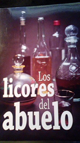 Licores del abuelo, los.