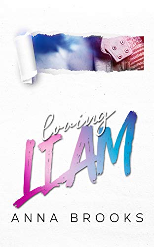 Loving Liam: An Angsty Rockstar Romance (Reason to Ruin Book 3) (English Edition)