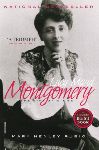 Lucy Maud Montgomery: The Gift of Wings (English Edition)