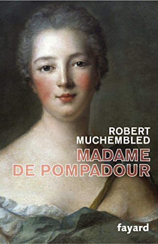 Madame de Pompadour (Biographies Historiques) (French Edition)