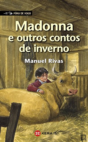 Madonna e outros contos de inverno (INFANTIL E XUVENIL - FÓRA DE XOGO E-book) (Galician Edition)