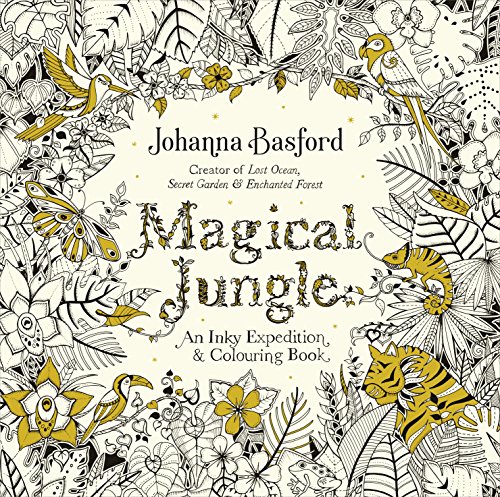 Magical Jungle: An Inky Expedition & Colouring Book (Colouring Books)