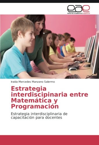 Manzano Salermo, I: Estrategia interdiscipinaria entre Matem