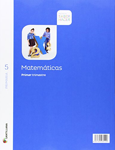 MATEMATICAS 5 PRIMARIA SABER HACER(3 unidades) - 9788468010663