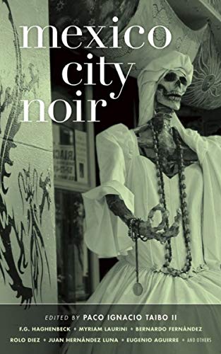 Mexico City Noir (Akashic Noir) (English Edition)
