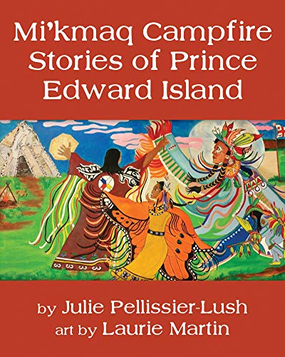 Mi'kmaq Campfire Stories of Prince Edward Island