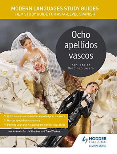 Modern Languages Study Guides: Ocho apellidos vascos: Film Study Guide for AS/A-level Spanish (Film and literature guides) (English Edition)