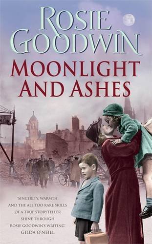 Moonlight and Ashes by Rosie Goodwin (2007-06-28)