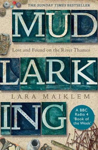 Mudlarking: The Sunday Times Bestseller