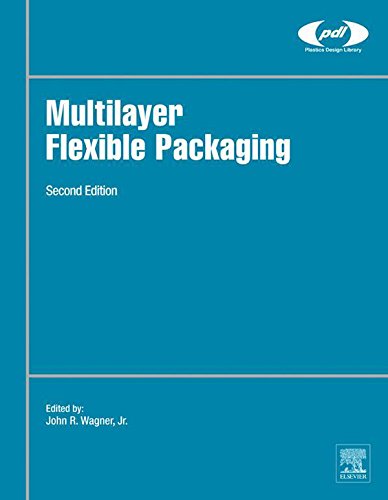 Multilayer Flexible Packaging (Plastics Design Library) (English Edition)