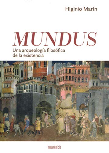 Mundus. una arqueología filosófica de La existencia