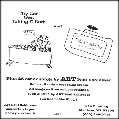 My Cat Was Taking a Bath & Dead Skunk Perfume Plus 23 Other Songs