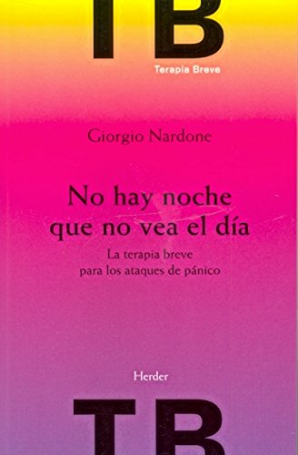 No hay noche que no vea el día: la terapia breve para los ataques de pánico