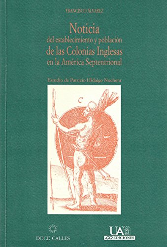 Noticia del establecimiento y población de las Colonias Inglesas en la América Septentrional