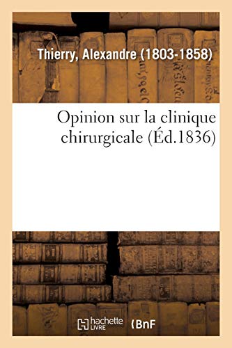 Opinion sur la clinique chirurgicale (Sciences)