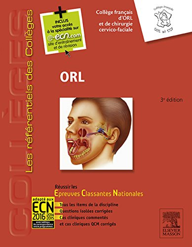 ORL: Réussir les ECNi (les référentiels des collèges) (French Edition)