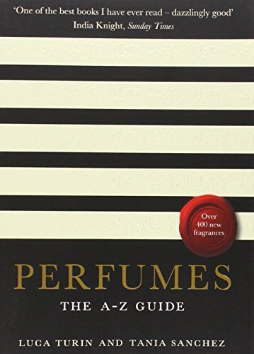 Perfumes: The A-Z Guide by Turin, Luca, Sanchez, Tania (2009) Paperback