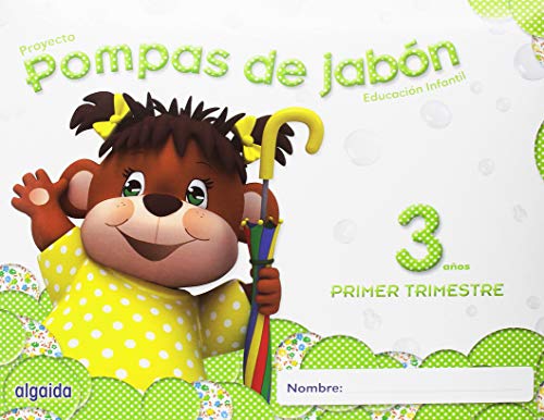 Pompas de jabón 3 años. Proyecto Educación Infantil 2º Ciclo [lote de 3 libros, uno para cada trimestre] - 9788490670002