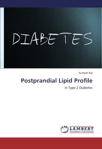 Raj, S: Postprandial Lipid Profile