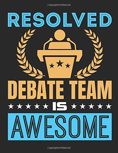 Resolved Debate Team is Awesome: Debate Student Planner, 2020-2021 Academic Year Calendar Organizer, Large Weekly Agenda (August - July)