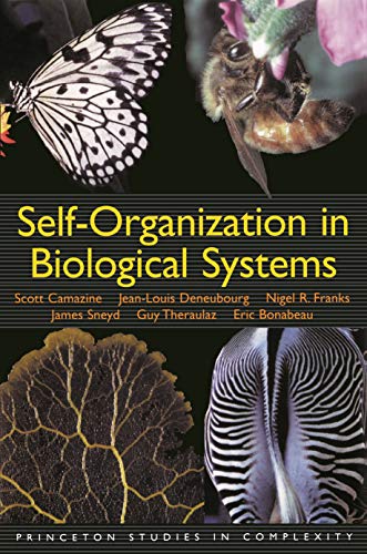 Self-Organization in Biological Systems (Princeton Studies in Complexity) (English Edition)