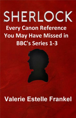 Sherlock: Every Canon Reference You May Have Missed in BBC's Series 1-3 (English Edition)