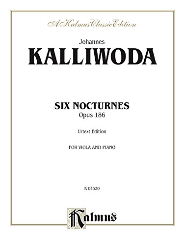Six Nocturnes, Opus 186: For Viola and Piano (Kalmus Edition) (English Edition)
