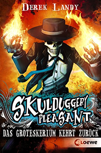 Skulduggery Pleasant 2 - Das Groteskerium kehrt zurück (German Edition)