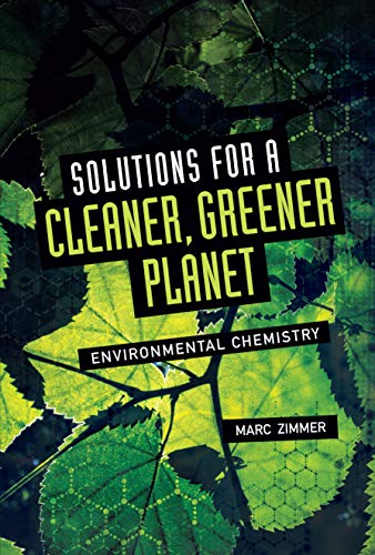 Solutions for a Cleaner, Greener Planet: Environmental Chemistry (English Edition)