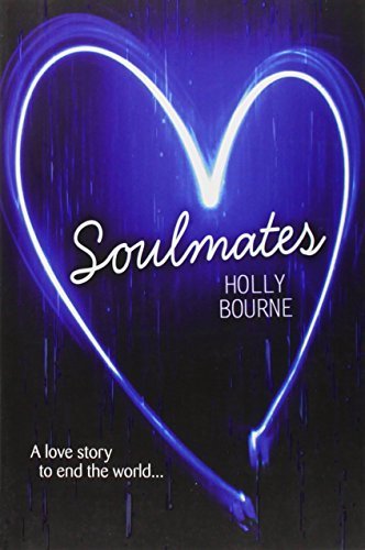 [[Soulmates]] [By: Holly Bourne] [September, 2013]