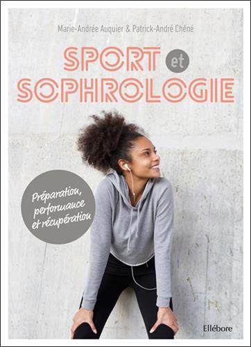 Sport et sophrologie : Préparation, performance et récupération (1CD audio)