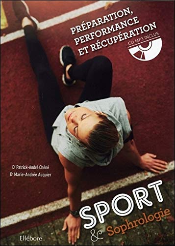 Sport & Sophrologie : Préparation, performance et récupération (1CD audio MP3) (Livre + CD)