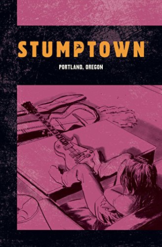 Stumptown, Volume 2: The Case of the Baby in the Velvet Case (Stumptown Volume One the Case)